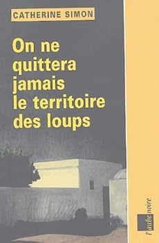 Paperback On ne quittera jamais le territoire des loups [French] Book