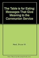 The table is for eating B0007EK49G Book Cover