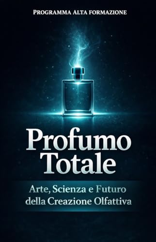 Profumo Totale livre pour comprendre la création olfactive chez soi