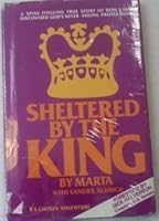 Sheltered by the King 0310604001 Book Cover