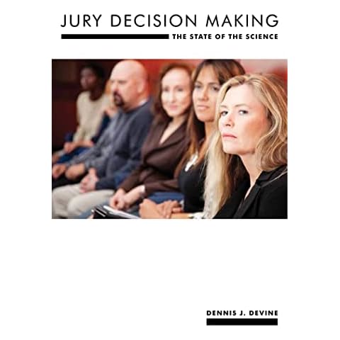 Jury Decision Making: The State of the Science (Psychology and Crime, 8) Cover