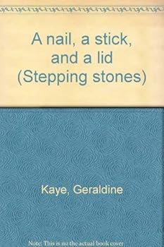 Paperback A nail, a stick, and a lid (Stepping stones) Book