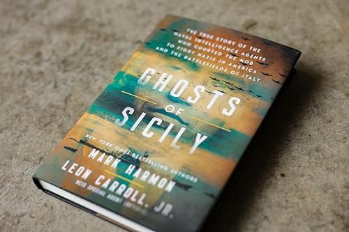 Image of Ghosts of Sicily: The True Story of the Naval Intelligence Agents Who Courted the Mob to Fight Nazis in America and the Battlefields of Italy