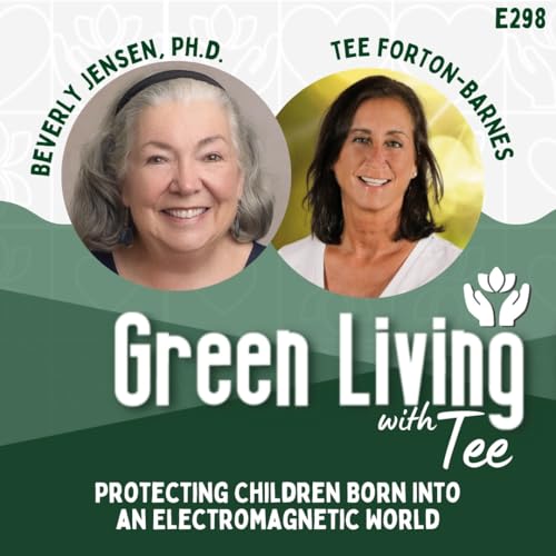 Beverly Jensen, PhD: Protecting Children Born Into an Electromagnetic World