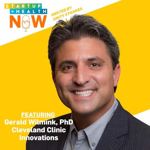 From Startup Founder to Cleveland Clinic Innovations: Jerry Wilmink on Building Health Tech That Reaches Patients