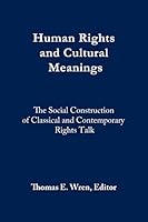 Human Rights and Cultural Meanings 0982921969 Book Cover