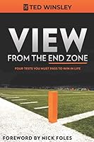 View from the End Zone: Four Tests You Must Pass to Win in Life B08KMHSGKL Book Cover