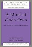 A Mind of One's Own: A Psychoanalytic View of Self and Object (The New Library of Psychoanalysis)