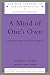 A Mind of One's Own: A Psychoanalytic View of Self and Object (The New Library of Psychoanalysis)