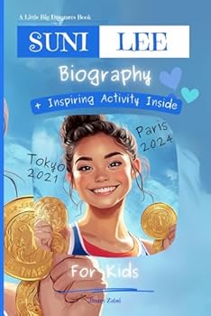 Suni Lee Biography For Kids: A Little Big Dreamers Book
