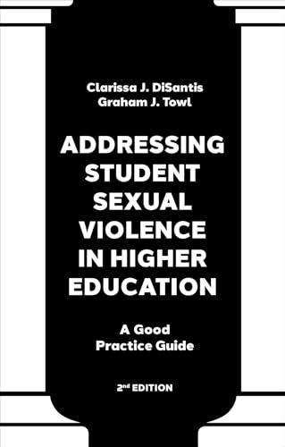 Addressing Student Sexual Violence in Higher Education: A Good Practice Guide