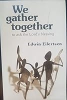 We Gather Together to Ask the Lord's Blessing B000MGOZOY Book Cover