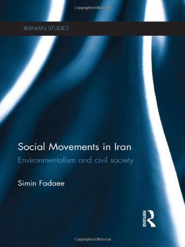 Social Movements in Iran: Environmentalism and Civil Society (Iranian Studies)