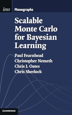 Scalable Monte Carlo for Bayesian Learning book cover