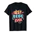 Best Bebe Ever Grandma Muttertag Weihnachten Bebe Geschenke T-Shirt