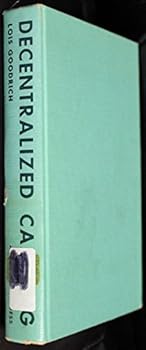 Hardcover Decentralized Camping: A Completely Updated Handbook on How to Administer and Program for Outdoor Living in Small Groups Book