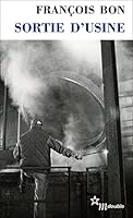 Sortie d'usine 2707306304 Book Cover