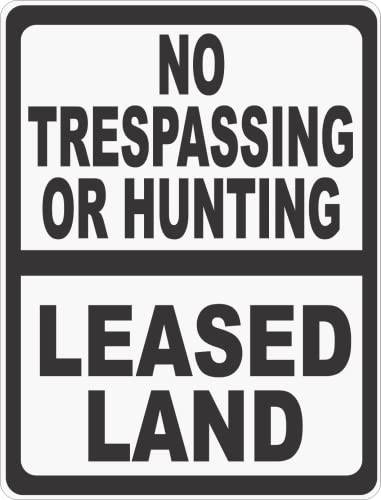 SalaGraphics No Trespassing Or Hunting Leased Land Sign. 9x12 Metal.