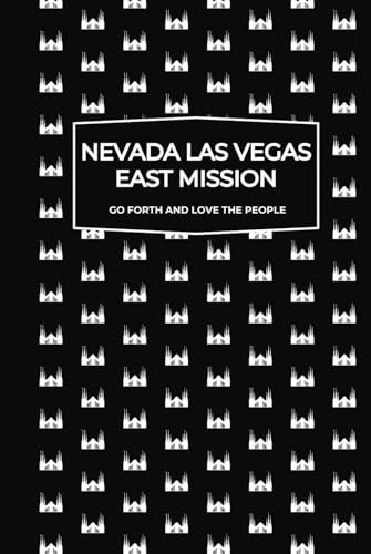 Nevada Las Vegas East Mission | Missionary Journal