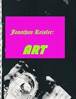 Jonathan Reisler: Art 1508887764 Book Cover