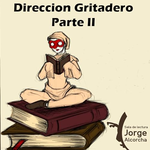 Direcci&oacute;n gritadero- Parte II