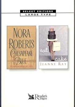 Paperback Chesapeake Blue/Eat Cake (Reader's Digest Select Editions in Large Type, Volume 126: 2003) Book