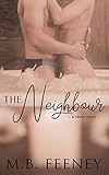  The Neighbour: A Steamy Summer Short Story (English Edition)