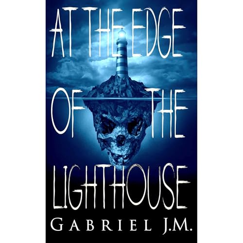 At the Edge of the Lighthouse Audiolibro Por Gabriel J.M. arte de portada
