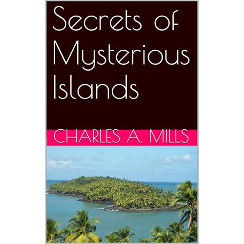 Secrets of Mysterious Islands Audiolibro Por Charles A. Mills arte de portada