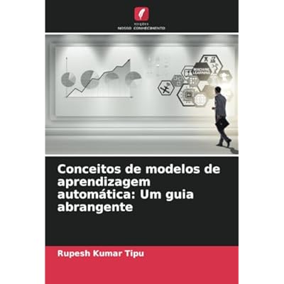 Conceitos de modelos de aprendizagem autom&aacute;tica