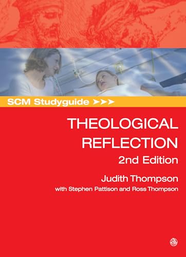  Theological Reflection: Theological Reflection, 2nd Edition