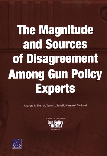 The Magnitude and Sources of Disagreement Among Gun Policy Experts