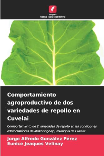 Comportamiento agroproductivo de dos variedades de repollo en Cuvelai: Comportamiento