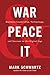 War and Peace and IT: Business Leadership, Technology, and Success in the Digital Age