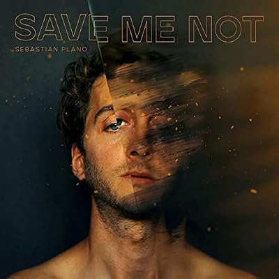 Portada del vinilo Save Me Not de Sebastian Plano