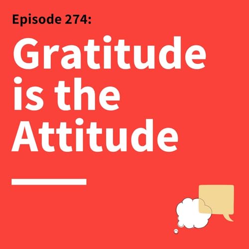 274. Choose Connection Over Perfection: Why Happiness Starts with Better Communication