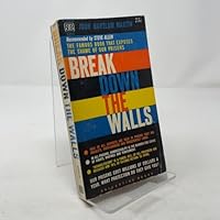 Break Down the Walls B000RRQDDY Book Cover