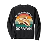 Vintage Never To Tired For Dorayaki