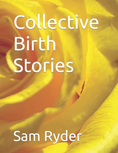 Collective Birth Stories