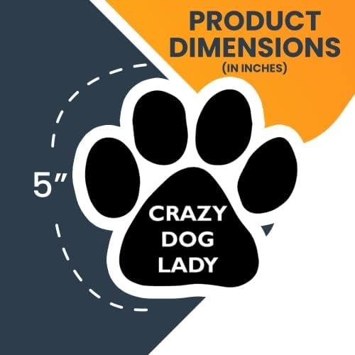 Image of Crazy Dog Lady Pawprint Car Magnet 5 Inch, Dog Lover Gift | Heavy duty magnetic decal for car, truck, SUV or fridge, full color UV printed