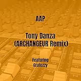  Tony Danza (ARCHANGEUR Remix) [Explicit]