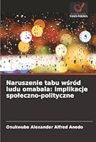 Naruszenie tabu wsród ludu omabala: implikacje spoleczno-polityczne (Polish Edition) 6202421568 Book Cover
