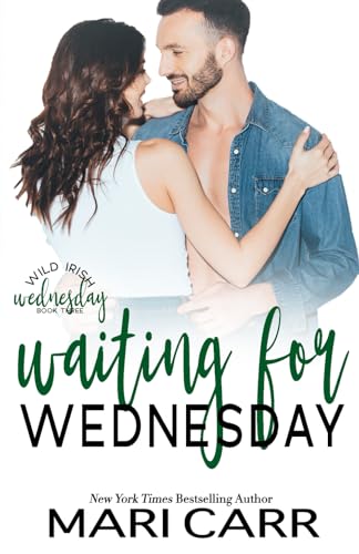 Waiting for Wednesday (Wild Irish) 1950870324 Book Cover