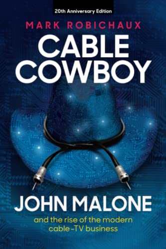 Cable Cowboy: John Malone and the rise of the modern cable-TV business image 2