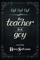 Oy! Oy! Oy!: The Teacher Is a Goy 1642938807 Book Cover