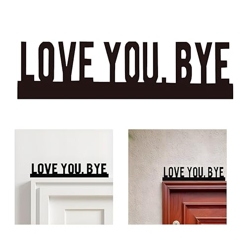 Metal Love You Bye Sign Above Door 3D Wall Art Decor Letters Cute Door Topper Boho Farmhouse for Living Room Hallway Entryway Door Frame Decal Home Decor Corner Sign Housewarming Gifts for Your Family Lovers