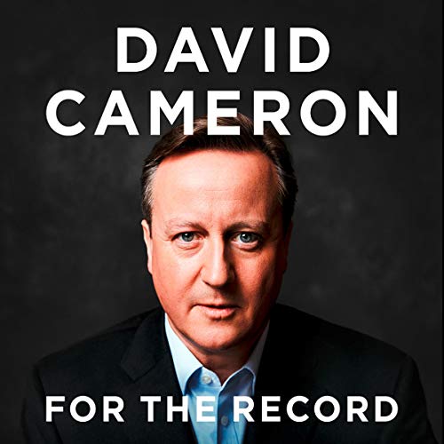 For the Record (Audible Audio Edition) David Cameron