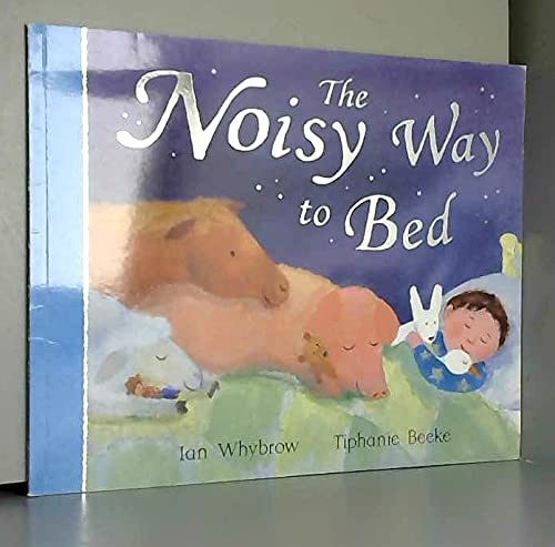 The Noisy Way To Bed (PB)