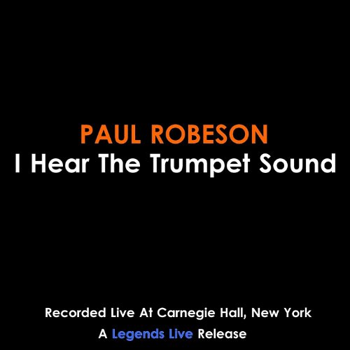 Amazon Music Paul RobesonのI Hear The Trumpet Sound Amazon.co.jp