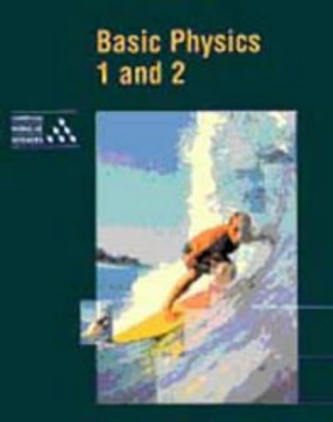 Basic Physics 1 and 2 (Cambridge Modular Sciences)